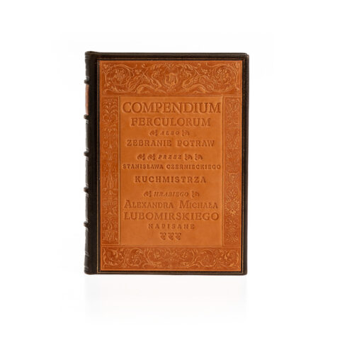 Stanisław Czerniecki - Compendium ferculorum. Pierwsza polska książka kucharska. Kurtiak i Ley Wydawnictwo Artystyczne.