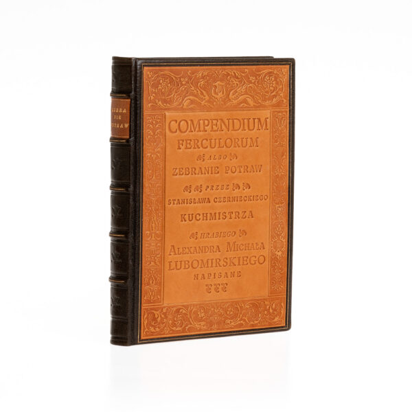 Stanisław Czerniecki - Compendium ferculorum. Pierwsza polska książka kucharska. Kurtiak i Ley Wydawnictwo Artystyczne.