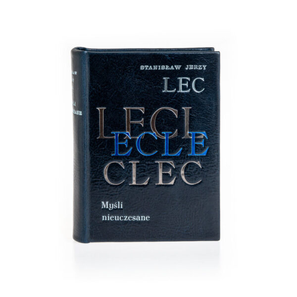 Lec - Myśli nieuczesane. Kurtiak i Ley Wydawnictwo Artystyczne.