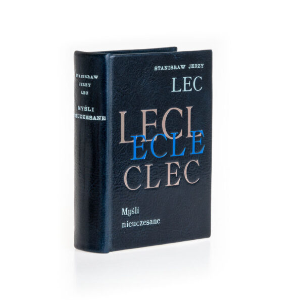 Lec - Myśli nieuczesane. Kurtiak i Ley Wydawnictwo Artystyczne.