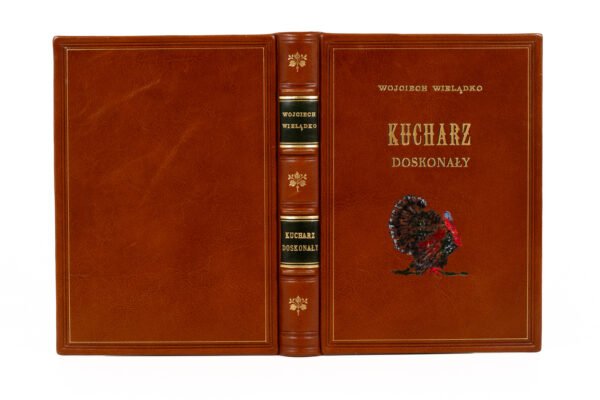 Wojciech Wielądko - Kucharz doskonały. Kurtiak i Ley Wydawnictwo Artystyczne.